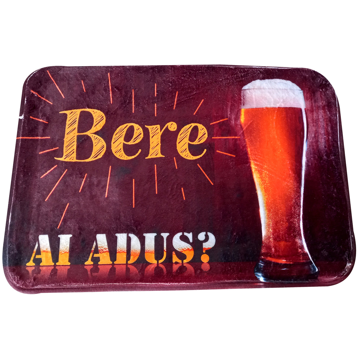 Covor intrare cu Mesaj Haios, Ai adus Bere, 40x60 cm